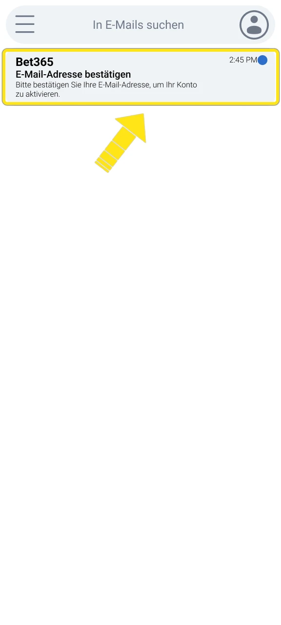 Bestätige dein neues Konto und schließe die Bet365 Registrierung erfolgreich ab.