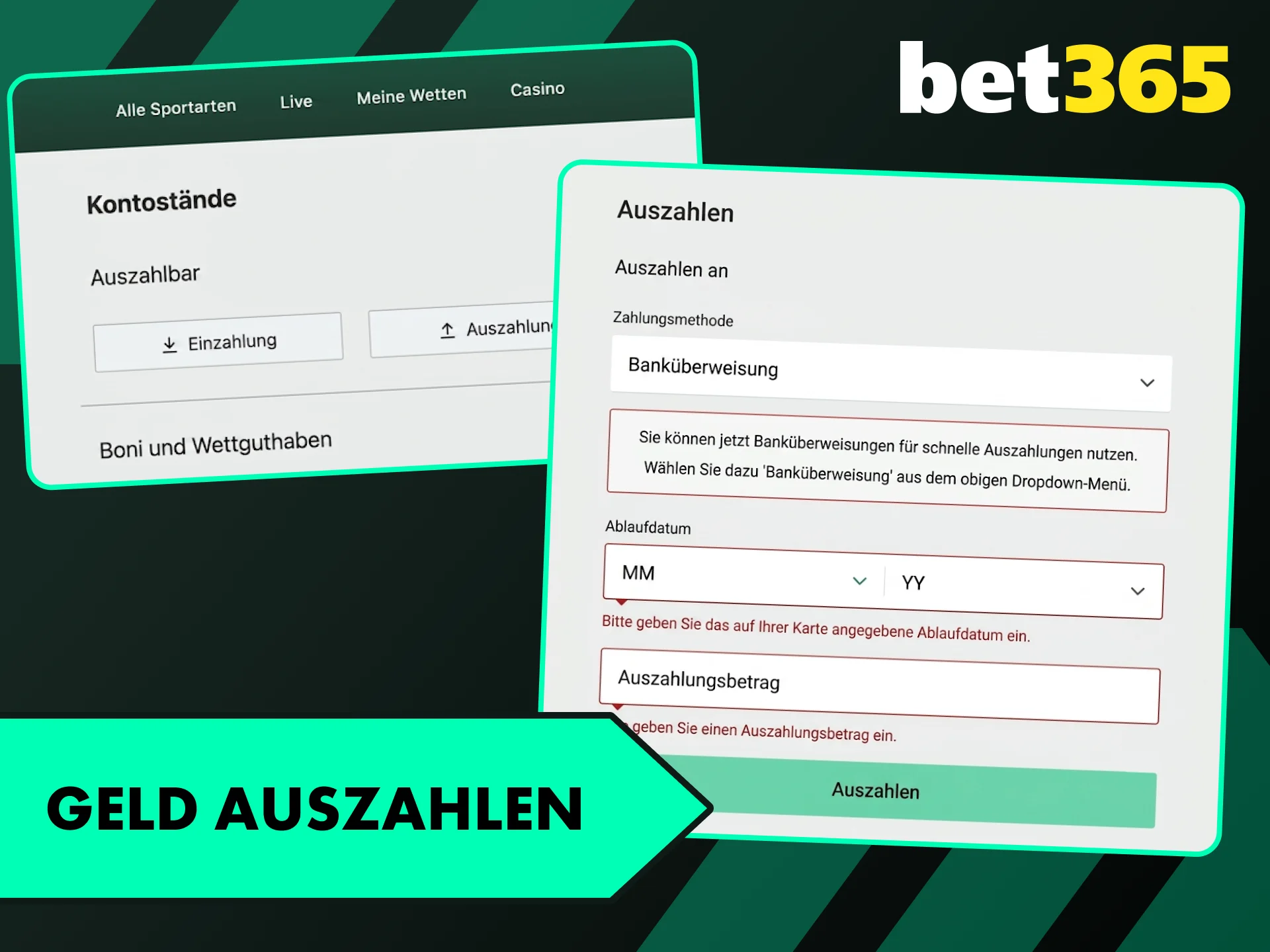 Fordere deine Gewinne an und lasse dir dein Geld sicher von Bet365 auszahlen.